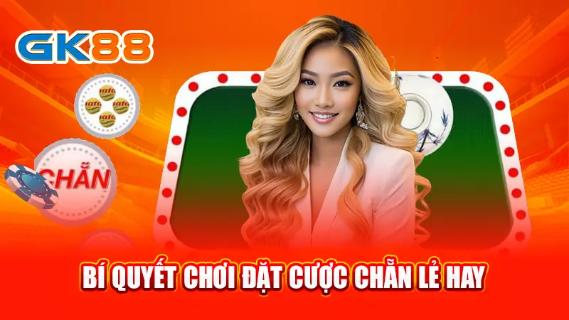 5-bi-quyet-choi-dat-cuoc-chan-le-hay
