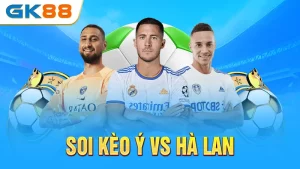 soi-keo-y-vs-ha-lan-gk88