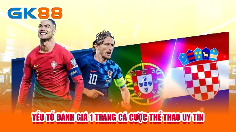 yeu-to-danh-gia-1-trang-ca-cuoc-the-thao-uy-tin