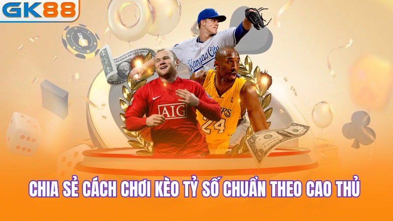 chia-se-cach-choi-keo-ty-so-chuan-theo-cao-thu