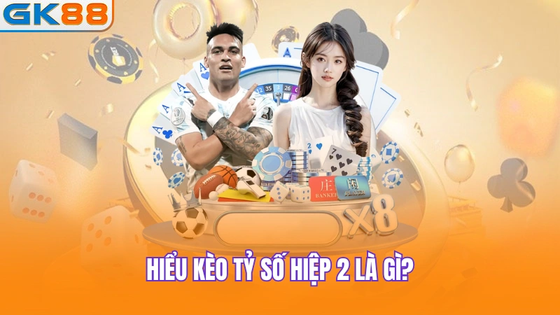 hieu-keo-ty-so-hiep-2-la-gi